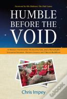 Humble Before The Void