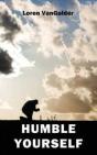 Humble Yourself - Preview