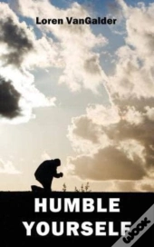 Humble Yourself