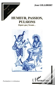 Capa do artigo Humeur, Passion, Pulsions ; Depuis Que J
