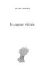 Humeur Vitrée - Preview