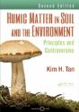 Humic Matter In Soil And The Environment - Preview