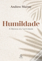 Capa do artigo Humildade - A Beleza Da Santidade