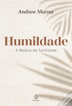 Capa do artigo Humildade - A Beleza Da Santidade