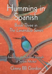 Humming In Spanish: Based On The Fiction