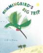 Hummingbird'S Big Trip - Preview