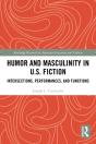Humor And Masculinity In U.S. Fiction - Preview
