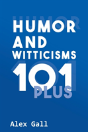 Humor And Witticisms 101 Plus - Preview