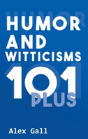 Humor And Witticisms 101 Plus - Preview