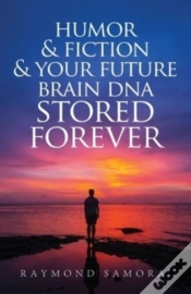 Capa do artigo Humor & Fiction & Your Future Brain Dna Stored Forever