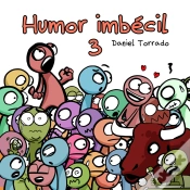 Capa do artigo Humor Imbecil 3