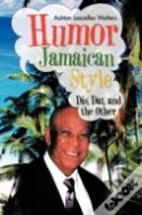 Humor--Jamaican Style
