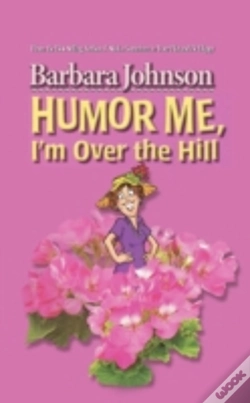 Capa do artigo Humor Me, I'M Over The Hill