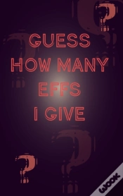 Capa do artigo Humor Sketchbook - Guess How Many Effs I Give