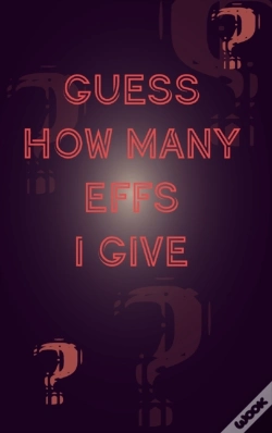 Capa do artigo Humor Sketchbook - Guess How Many Effs I Give