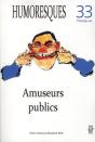 Humoresques, N 33/Printemps 2011. Amuseurs Publics - Preview