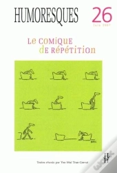 Humoresques T.26; Le Comique De Répétition