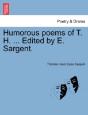 Humorous Poems Of T. H. ... Edited By E. - Preview