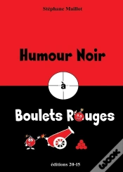 Capa do artigo Humour Noir À Boulets Rouges