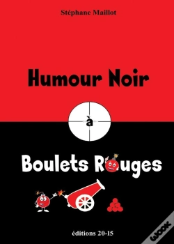 Capa do artigo Humour Noir À Boulets Rouges