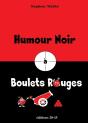 Humour Noir À Boulets Rouges - Preview