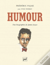 Humour ; Une Biographie De Joyce