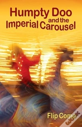 Humpty Doo And The Imperial Carousel