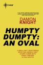 Humpty Dumpty: An Oval - Preview