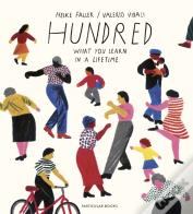 Hundred: What You Learn In A Lifetime