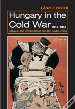 Capa do artigo Hungary In The Cold War, 1945-1956