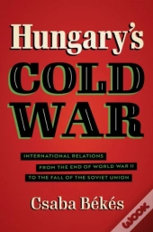 Hungary'S Cold War