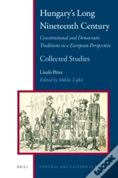 Hungary'S Long Nineteenth Century