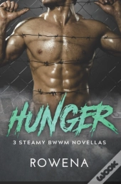 Hunger: 3 Steamy Bwwm Novellas