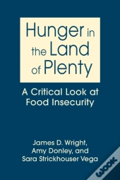 Hunger In The Land Of Plenty