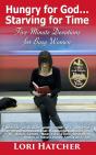 Hungry For God ... Starving For Time : Five-Minute Devotions For Busy Women - Preview