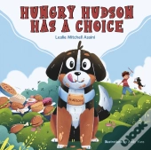 Hungry Hudson Has A Choice