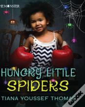 Hungry Little Spiders