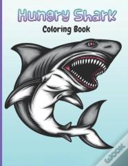 Hungry Shark Coloring Book