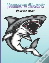 Hungry Shark Coloring Book
