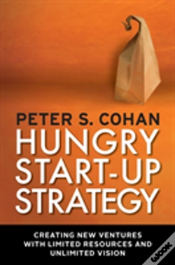 Capa do artigo Hungry Start-Up Strategy: Creating New Ventures With Limited Resources And Unlimited Vision
