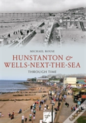 Capa do artigo Hunstanton & Wells-Next-The-Sea Through Time