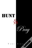 Hunt & Pray