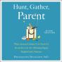 Hunt, Gather, Parent - Preview