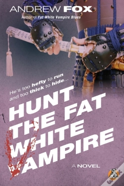 Capa do artigo Hunt The Fat White Vampire