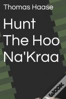 Hunt The Hoo Na'Kraa