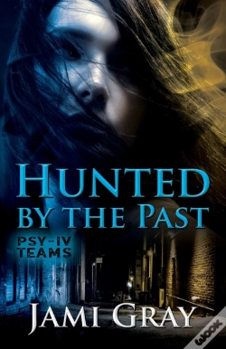 Capa do artigo Hunted By The Past