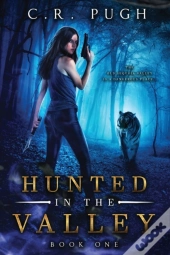 Hunted In The Valley