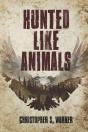 Hunted Like Animals - Preview