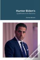 Hunter Biden'S Qualifications For Burisma