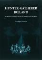 Hunter-Gatherer Ireland - Preview